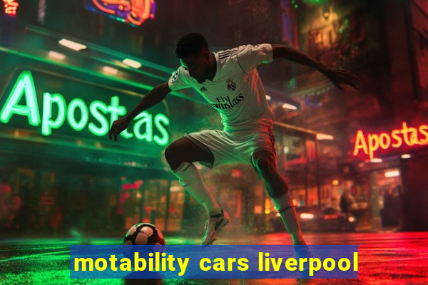 motability cars liverpool